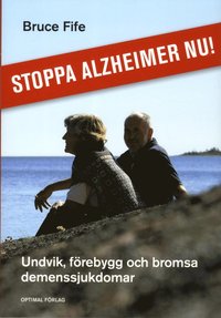 Stoppa Alzheimer nu! (hftad)