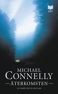 Ã…terkomsten av Michael Connelly