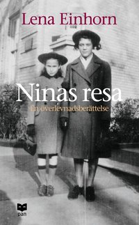 Ninas resa : en &ouml;verlevnadsber&auml;ttelse