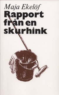 Omslagsbild: ISBN 9789172976702, Rapport fr&aring;n en skurhink