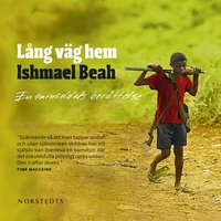 Omslagsbild: ISBN 9789173134163, L&aring;ng v&auml;g hem : en barnsoldats ber&auml;ttelse
