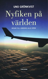 Omslagsbild: ISBN 9789173311489, Nyfiken p&aring; v&auml;rlden : resor till jordens alla h&ouml;rn