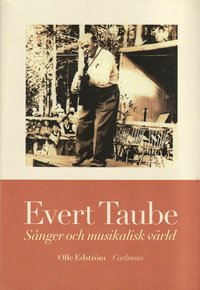 Omslagsbild: ISBN 9789173311632, Evert Taube : s&aring;nger och musikalisk v&auml;rld  inkl CD