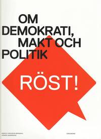 Rst! : om demokrati, makt och politik (hftad)