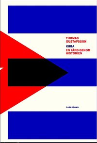 Kuba : en frd genom historien (inbunden)