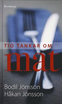 Omslagsbild: ISBN 9789173370233, Tio tankar om mat