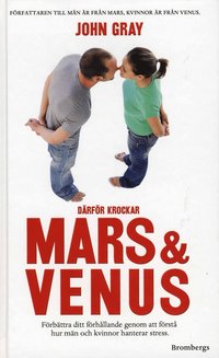 Omslagsbild: ISBN 9789173370622, D&auml;rf&ouml;r krockar Mars & Venus : f&ouml;rb&auml;ttra ditt f&ouml;rh&aring;llande genom att f&ouml;rst&aring; hur m&auml;n och kvinnor hanterar stress