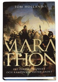 Omslagsbild: ISBN 9789173430913, Marathon : det persiska imperiet och kampen om v&auml;sterlandet