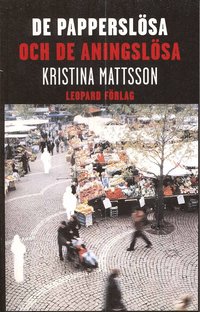 Omslagsbild: ISBN 9789173432153, De pappersl&ouml;sa och de aningsl&ouml;sa