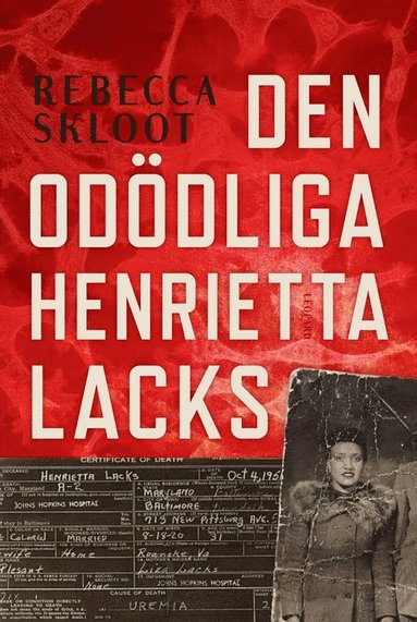 Den oddliga Henrietta Lacks (inbunden)