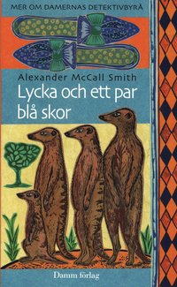 Omslagsbild: Lycka och ett par blå skor av Alexander McCall Smith