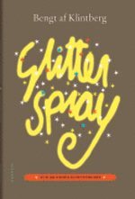 Omslagsbild: ISBN 9789173530453, Glitterspray och 99 andra klintbergare