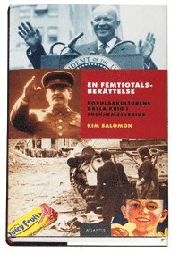 Omslagsbild: ISBN 9789173531597, En femtiotalsber&auml;ttelse : popul&auml;rkulturens kalla krig i folkhemssverige