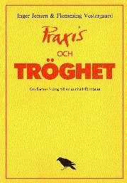 Praxis och trghet : Om Sartres bidrag till en samhllsfrstelse (hftad)