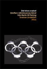Omslagsbild: ISBN 9789173893220, Det stora sveket : den olympiska r&ouml;relsen i diktaturens tj&auml;nst