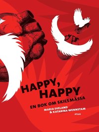Happy, happy - En bok om skilsmssa (e-bok)