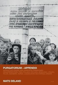Purgatorium : Sverige och andra vrldskrigets frbrytare - appendix (hftad)