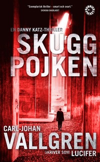 Bokomslag Skuggpojken av Carl-Johan Vallgren