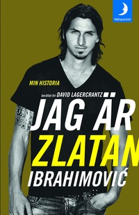 Jag r Zlatan Ibrahimovic : min historia (pocket)