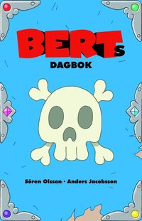 Berts Dagbok - Sören Olsson, Anders Jacobsson - Häftad (9789176211151 ...