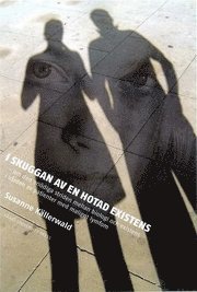  I skuggan av en hotad existens
