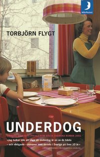 Omslagsbild: ISBN 9789176438398, Underdog