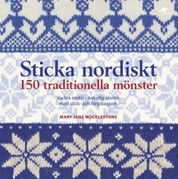 Sticka nordiskt : 150 traditionella mnster (kartonnage)