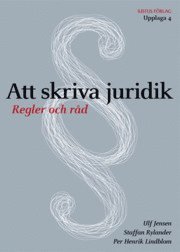 Att skriva juridik : regler och r&aring;d