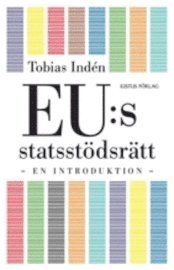 EU:s statsstdsrtt : en introduktion (hftad)