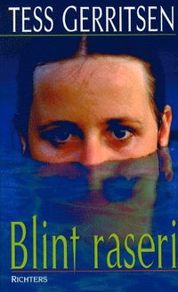tess gerritsen Blint raseri