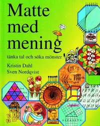 Omslagsbild: ISBN 9789177124108, Matte med mening : t&auml;nka tal och s&ouml;ka m&ouml;nster