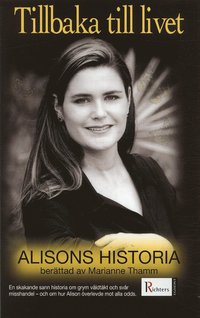 Samh�llsvetenskap Tillbaka till livet : Alisons historia