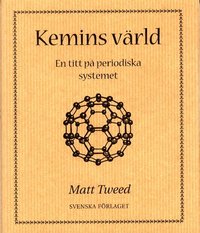Omslagsbild: ISBN 9789177386469, Kemins v&auml;rld-en titt p&aring; periodiska systemet