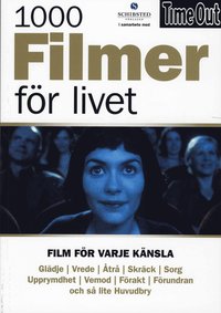 Omslagsbild: ISBN 9789177387671, 1000 filmer f&ouml;r livet : film f&ouml;r varje k&auml;nsla