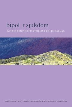 Bipolr sjukdom : Kliniska riktlinjer fr utredning och behandling (hftad)