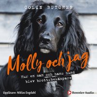 Molly och jag : hur en man och hans hund blev brottsbekmpare (ljudbok)