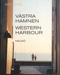 Omslagsbild: ISBN 9789178432516, V&auml;stra hamnen = Western Harbour