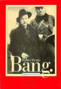 Omslagsbild: ISBN 9789178442195, Bang. : Klipp Ur Nuets Historia