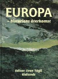 Omslagsbild: ISBN 9789178442652, Europa : Historiens &Aring;terkomst