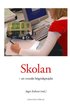 Skolan - Ett Svenskt Hgriskprojekt