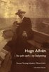 Hugo Alfvn : liv och verk i ny belysning