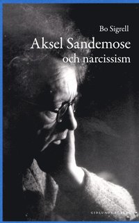 Aksel Sandemose och narcissism (hftad)