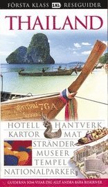 Omslagsbild: ISBN 9789178864201, Thailand : hotell, hantverk, kartor, mat, str&auml;nder, museer, tempel, nationalparker