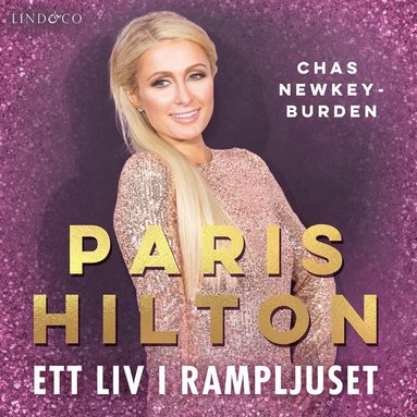 Paris Hilton: Ett liv i rampljuset (ljudbok)