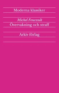 Omslagsbild: ISBN 9789179241698, &Ouml;vervakning och straff : f&auml;ngelsets f&ouml;delse