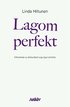 Lagom perfekt : erfarenheter av ohlsa bland unga tjejer och killar