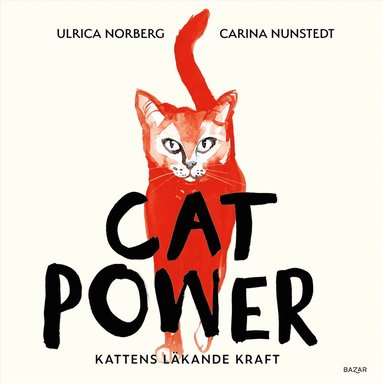 Cat power : kattens lkande kraft (ljudbok)