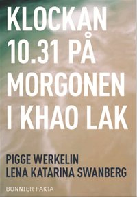 Klockan 10.31 p&aring; morgonen i Khao Lak