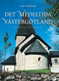 Det medeltida Vstergtland : en arkeologisk guidebok (hftad)