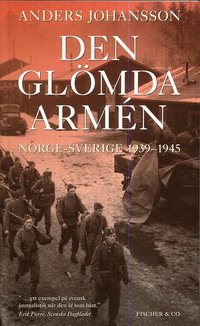 Omslagsbild: ISBN 9789185183531, Den gl&ouml;mda arm�n : Norge-Sverige 1939 - 1945
